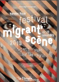 Festival Migrant scène, regards croisés sur les migrations. Le samedi 23 novembre 2013 à Rezé. Loire-Atlantique. 
